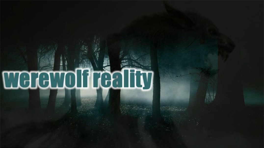 The Werewolf Reality