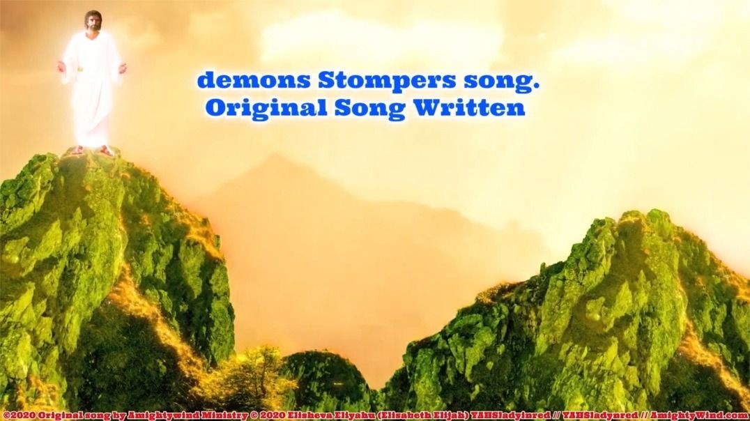 AmightyWind YAHUSHUA S demon Stompers Original Short Version