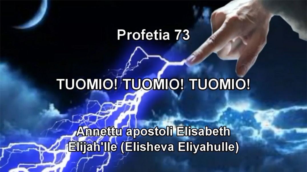 Profetia 73 - Tuomio Tuomio Tuomio!