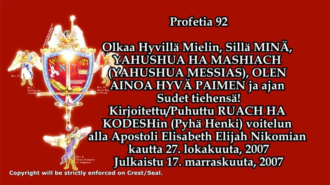 Profetia 92 – Olkaa iloisia, sillä MINÄ, YAHUSHUA HA MASHIACH, OLEN se ainoa HYVÄ PAIMEN...!