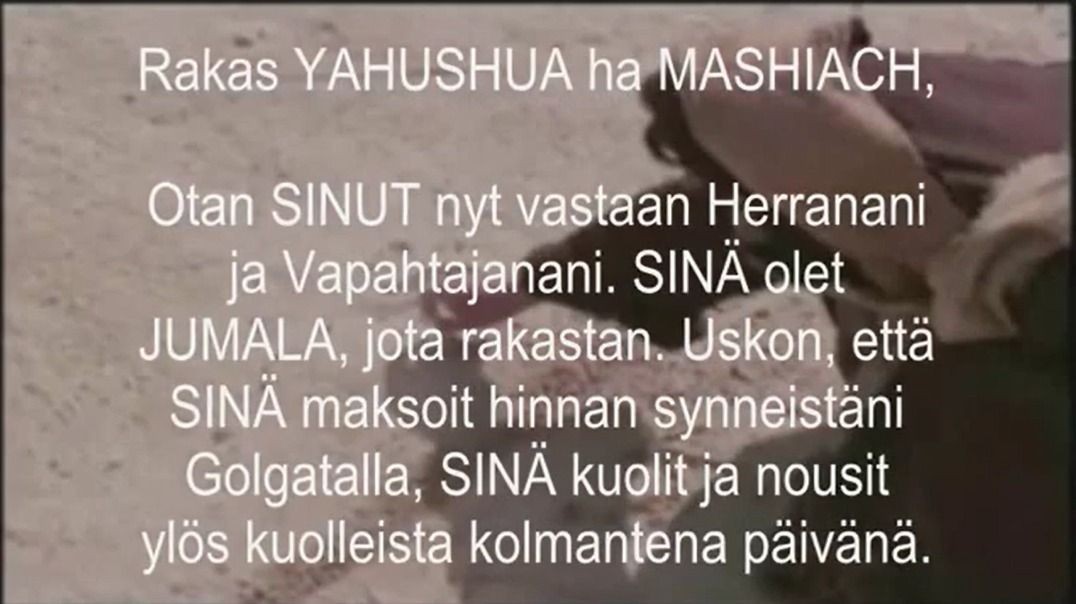 JEESUS rakastaa sinua! (Pelastusrukous)